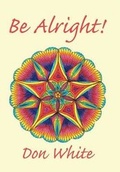 Cover: Be Alright! - Xlibris