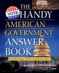Enlarge image Cover: The Handy American Government Answer Book - Visible Ink Press