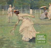 Abbildung von: Court on Canvas - Philip Wilson Publishers Ltd