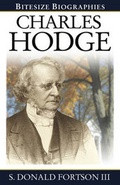 Cover: Charles Hodge Bitesize Biography - Evangelical Press