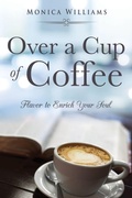 Cover: Over a Cup of Coffee - Xulon Press