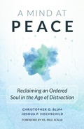 Cover: A Mind at Peace - Sophia Institute Press