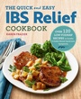 Cover: The Quick & Easy IBS Relief Cookbook - Callisto Media Inc.