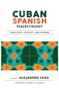 Cover: Cuban Spanish Dialectology - Georgetown University Press