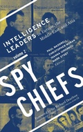 Cover: Spy Chiefs: Volume 2 - Georgetown University Press