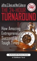 Cover: Jeffrey S. Davis and Mark Cohen on The 24-Hour Turnaround - THINKaha
