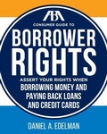 Cover: ABA Consumer Guide to Understanding and Protecting Your Credit Rights - American Bar Association