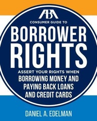 Enlarge image Cover: ABA Consumer Guide to Understanding and Protecting Your Credit Rights - American Bar Association