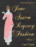 Cover: Jane Austen Regency Fashion Adult Colouring Book - Myrddin Publishing Group