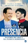 Cover: Adictos a Su presencia/ Addicted to His Presence: Cuando el hambre por Dios nos transforma - CASA CREACION