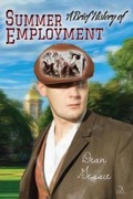 Cover: A Brief History of Summer Employment - Anaphora Literary Press