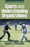 Cover: Sports and Understanding Organizations - Information Age Publishing