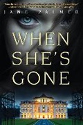 Cover: When She's Gone - Crooked Lane Books