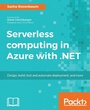 Cover: Serverless computing in Azure with .NET - Packt Publishing