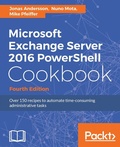 Cover: Microsoft Exchange Server 2016 PowerShell Cookbook - Packt Publishing