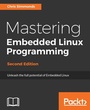 Cover: Mastering Embedded Linux Programming - Packt Publishing Limited