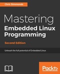 Cover: Mastering Embedded Linux Programming - Packt Publishing Limited