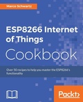 Cover: ESP8266 Internet of Things Cookbook - Packt Publishing