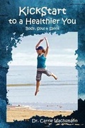 Cover: KickStart to a Healthier You - Heartbeat Productions Inc.