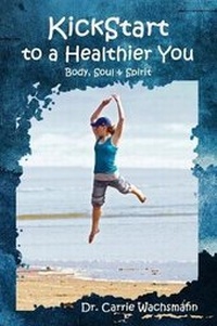 Enlarge image Cover: KickStart to a Healthier You - Heartbeat Productions Inc.