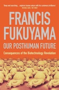 Cover: Our Posthuman Future - Profile Books Ltd