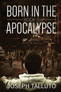 Cover: Born In The Apocalypse 3 - Severed Press