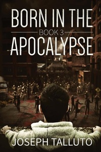 Enlarge image Cover: Born In The Apocalypse 3 - Severed Press