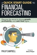 Cover: A Quick Start Guide to Financial Forecasting - Grow & Succeed Publishing LLC