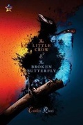 Cover: The Little Crow and the Broken Butterfly - Ninestar Press