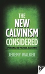 Cover: The New Calvinism Considered - Evangelical Press