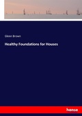 Cover: Healthy Foundations for Houses - Hansebooks