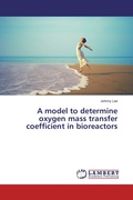 Cover: A model to determine oxygen mass transfer coefficient in bioreactors - LAP Lambert Academic Publishing