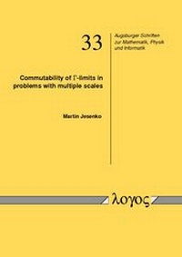 Abbildung von: Commutability of Gamma-limits in problems with multiple scales - Logos Berlin