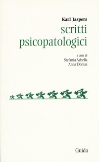 Abbildung von: Scritti psicopatologici - Soggettività, etica e psicologia;Guida