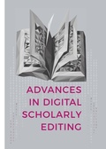 Cover: Advances in Digital Scholarly Editing - Sidestone Press