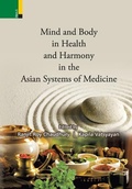 Cover: Mind and Body in Health and Harmony in the Asian Systems of Medicine - Primus Books