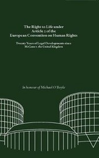 Enlarge image Cover: The Right to Life Under Article 2 of the European Convention on Human Rights - Wolf Legal Publishers