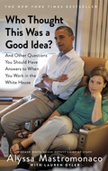 Cover: Who Thought This Was a Good Idea? - Little, Brown Book Group