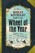 Cover: The Modern Witchcraft Guide to the Wheel of the Year - Adams Media