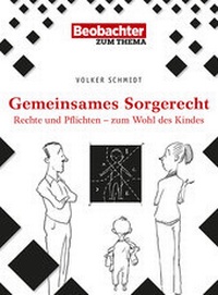 Abbildung von: Gemeinsames Sorgerecht - Beobachter-Edition