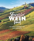 Cover: Steirisches Weinland - Styria Verlag in Verlagsgruppe Styria GmbH & Co. KG