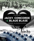 Cover: Jacky, Concorde und Blaue Blase - Styria Verlag in Verlagsgruppe Styria GmbH & Co. KG