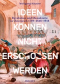 Cover: Ideen k&ouml;nnen nicht erschossen werden - Molden Verlag in Verlagsgruppe Styria GmbH &  Co. KG