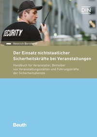 Abbildung von: Der Einsatz nichtstaatlicher Sicherheitskräfte bei Veranstaltungen - DIN Media