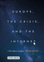 Cover: Europe, the Crisis, and the Internet - Palgrave Macmillan