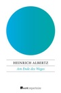 Cover: Am Ende des Weges - Rowohlt Repertoire