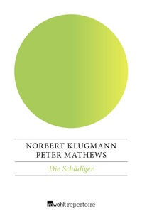 Enlarge image Cover: Die Schädiger - Rowohlt Repertoire