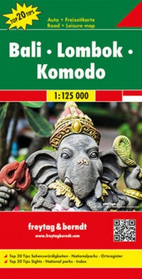 Abbildung von: Bali - Lombok - Komodo, Autokarte 1:125.000, Top 20 Tips - Freytag-Berndt und ARTARIA