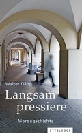 Cover: Langsam pressiere - Zytglogge