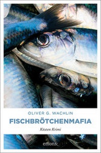 Abbildung von: Fischbrötchenmafia - Emons Verlag